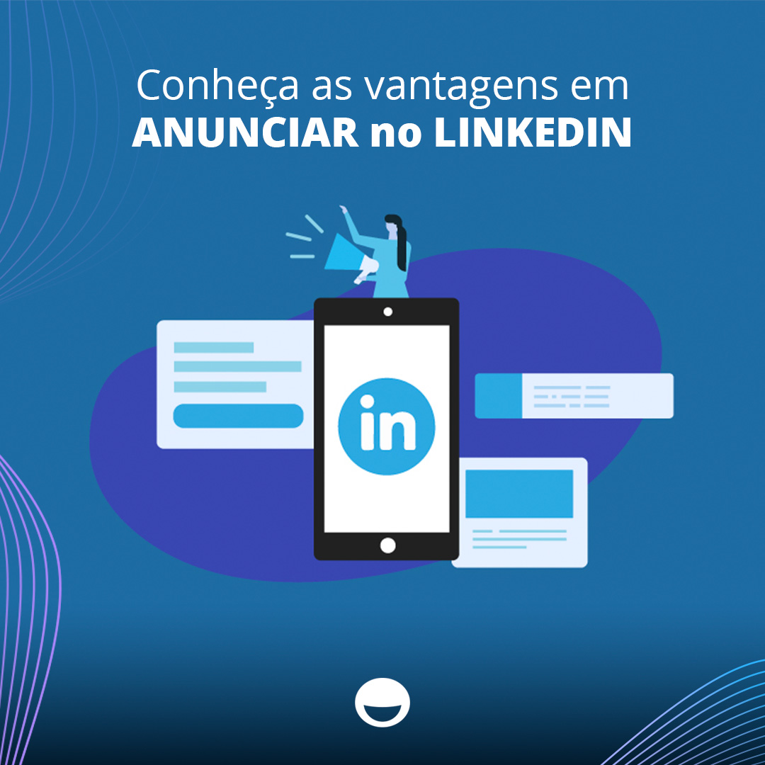 You are currently viewing Conheça as vantagens em anunciar no LinkedIn